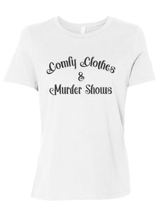 Comfy Clothes & Murder Shows Women's T Shirt - Wake Slay Repeat