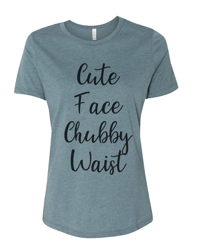 Cute Face Chubby Waist Relaxed Women's T Shirt - Wake Slay Repeat