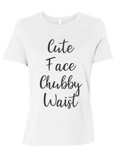 Cute Face Chubby Waist Relaxed Women's T Shirt - Wake Slay Repeat