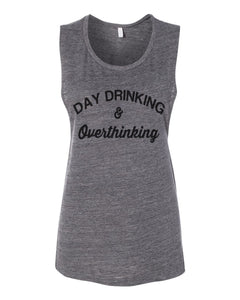 Day Drinking and Overthinking Women's Workout Flowy Scoop Muscle Tank - Wake Slay Repeat