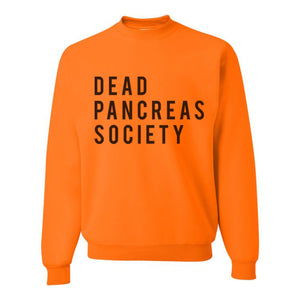 Dead Pancreas Society Unisex Sweatshirt - Wake Slay Repeat