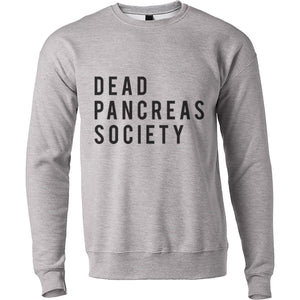 Dead Pancreas Society Unisex Sweatshirt - Wake Slay Repeat