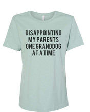 Load image into Gallery viewer, Disappointing My Parents One Granddog At A Time Fitted Women&#39;s T Shirt - Wake Slay Repeat