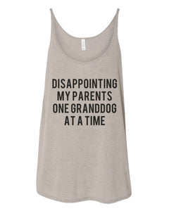 Disappointing My Parents One Granddog At A Time Slouchy Tank - Wake Slay Repeat