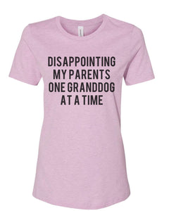 Disappointing My Parents One Granddog At A Time Fitted Women's T Shirt - Wake Slay Repeat