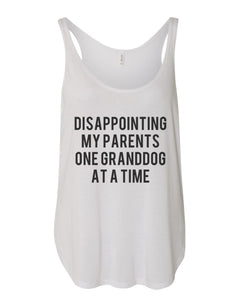 Disappointing My Parents One Granddog At A Time Flowy Side Slit Tank Top - Wake Slay Repeat