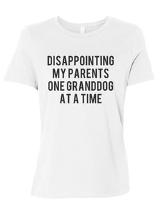 Disappointing My Parents One Granddog At A Time Fitted Women's T Shirt - Wake Slay Repeat