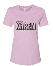 Load image into Gallery viewer, Don&#39;t Be A Karen Fitted Women&#39;s T Shirt - Wake Slay Repeat