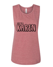 Load image into Gallery viewer, Don&#39;t Be A Karen Fitted Muscle Tank - Wake Slay Repeat