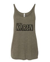 Load image into Gallery viewer, Don&#39;t Be A Karen Slouchy Tank - Wake Slay Repeat