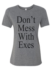 Load image into Gallery viewer, Don&#39;t Mess With Exes Relaxed Women&#39;s T Shirt - Wake Slay Repeat
