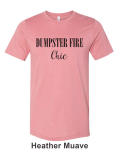 Dumpster Fire Chic Unisex Short Sleeve T Shirt