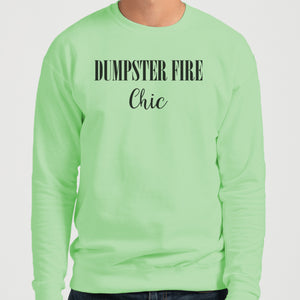 Dumpster Fire Chic Unisex Sweatshirt