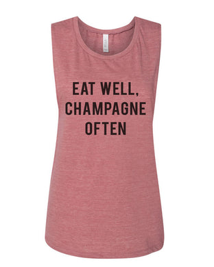 Eat Well, Champagne Often Flowy Scoop Muscle Tank - Wake Slay Repeat