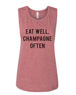 Eat Well, Champagne Often Flowy Scoop Muscle Tank - Wake Slay Repeat