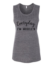 Load image into Gallery viewer, Everyday I&#39;m Muscle&#39;n Workout Fitted Scoop Muscle Tank - Wake Slay Repeat