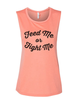 Feed Me Or Fight Me Fitted Muscle Tank - Wake Slay Repeat