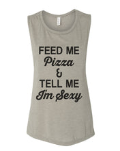 Load image into Gallery viewer, Feed Me Pizza And Tell Me I&#39;m Sexy Fitted Scoop Muscle Tank - Wake Slay Repeat