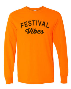 Festival Vibes Unisex Long Sleeve T Shirt - Wake Slay Repeat