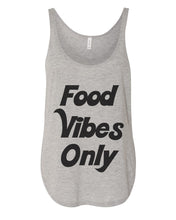 Load image into Gallery viewer, Food Vibes Only Flowy Side Slit Tank Top - Wake Slay Repeat