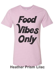 Load image into Gallery viewer, Food Vibes Only Unisex Short Sleeve T Shirt - Wake Slay Repeat