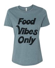 Load image into Gallery viewer, Food Vibes Only Fitted Women&#39;s T Shirt - Wake Slay Repeat