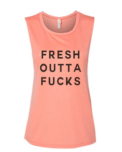 Fresh Outta Fucks Fitted Muscle Tank - Wake Slay Repeat