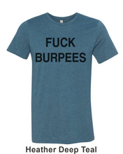 Load image into Gallery viewer, Fuck Burpees Unisex Short Sleeve T Shirt - Wake Slay Repeat