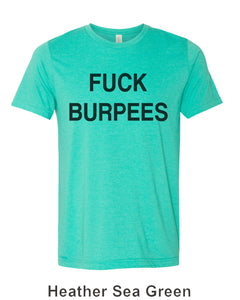 Fuck Burpees Unisex Short Sleeve T Shirt - Wake Slay Repeat