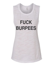 Load image into Gallery viewer, Fuck Burpees Fitted Muscle Tank - Wake Slay Repeat