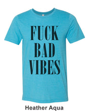 Load image into Gallery viewer, Fuck Bad Vibes Unisex Short Sleeve T Shirt - Wake Slay Repeat