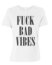 Load image into Gallery viewer, Fuck Bad Vibes Fitted Women&#39;s T Shirt - Wake Slay Repeat