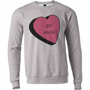 Funny Anti Valentines Day Go Away Heart Unisex Sweatshirt - Wake Slay Repeat