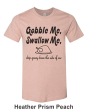 Load image into Gallery viewer, Gobble Me Swallow Me Thanksgiving Unisex Short Sleeve T Shirt - Wake Slay Repeat