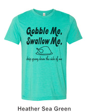 Load image into Gallery viewer, Gobble Me Swallow Me Thanksgiving Unisex Short Sleeve T Shirt - Wake Slay Repeat