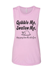 Load image into Gallery viewer, Gobble Me Swallow Me Thanksgiving Fitted Muscle Tank - Wake Slay Repeat