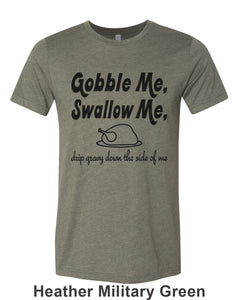 Gobble Me Swallow Me Thanksgiving Unisex Short Sleeve T Shirt - Wake Slay Repeat