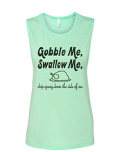 Load image into Gallery viewer, Gobble Me Swallow Me Thanksgiving Fitted Muscle Tank - Wake Slay Repeat