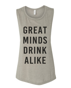 Great Minds Drink Alike Workout Flowy Scoop Muscle Tank - Wake Slay Repeat