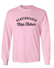 Load image into Gallery viewer, Heartbreaker Nap Taker Unisex Long Sleeve T Shirt - Wake Slay Repeat