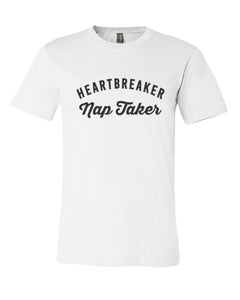 Heartbreaker Nap Taker Unisex Short Sleeve T Shirt - Wake Slay Repeat
