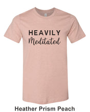 Load image into Gallery viewer, Heavily Meditated Unisex Short Sleeve T Shirt - Wake Slay Repeat