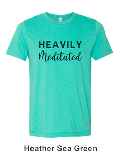 Heavily Meditated Unisex Short Sleeve T Shirt - Wake Slay Repeat