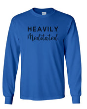 Load image into Gallery viewer, Heavily Meditated Unisex Long Sleeve T Shirt - Wake Slay Repeat