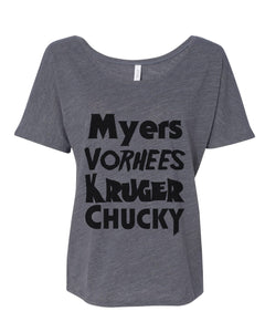 Horror Movie Names Myers Vorhees Kruger Chucky Slouchy Tee - Wake Slay Repeat