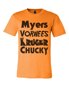 Horror Movie Names Myers Vorhees Kruger Chucky Orange Unisex T Shirt - Wake Slay Repeat