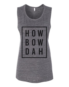 Cash Me Outside Dr. Phil How Bow Dah Flowy Scoop Muscle Tank - Wake Slay Repeat