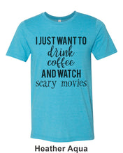 Load image into Gallery viewer, I Just Want To Drink Coffee And Watch Scary Movies Unisex Short Sleeve T Shirt - Wake Slay Repeat