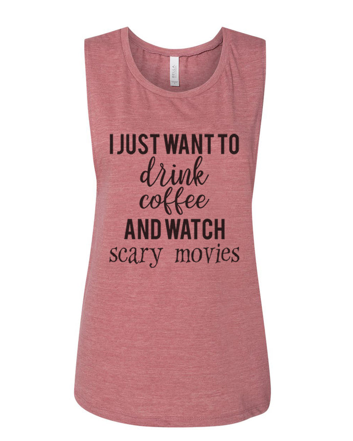 I Just Want To Drink Coffee And Watch Scary Movies Fitted Muscle Tank - Wake Slay Repeat