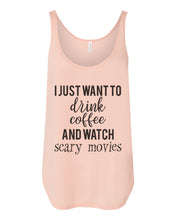 Load image into Gallery viewer, I Just Want To Drink Coffee And Watch Scary Movies Flowy Side Slit Tank Top - Wake Slay Repeat
